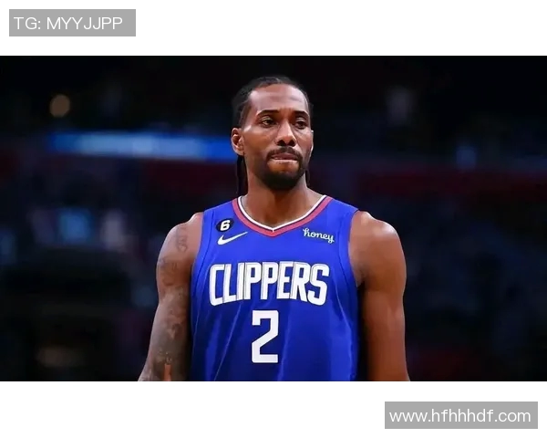 莱昂纳德轮休引争议！快船遭联盟警告